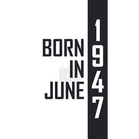 Ilustración de Nacido en junio de 1947. Celebración del cumpleaños de los nacidos en junio de 1947 - Imagen libre de derechos