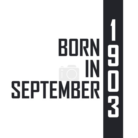 Illustration for Born in September 1903. Birthday celebration for those born in September 1903 - Royalty Free Image