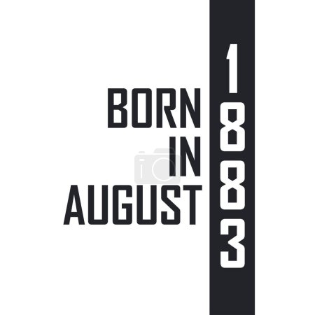 Illustration for Born in August 1883. Birthday celebration for those born in August 1883 - Royalty Free Image