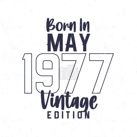 Ilustración de Nacido en mayo de 1977. Camiseta de cumpleaños vintage para los nacidos en el año 1977 - Imagen libre de derechos