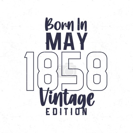 Illustration for Born in May 1858. Vintage birthday T-shirt for those born in the year 1858 - Royalty Free Image