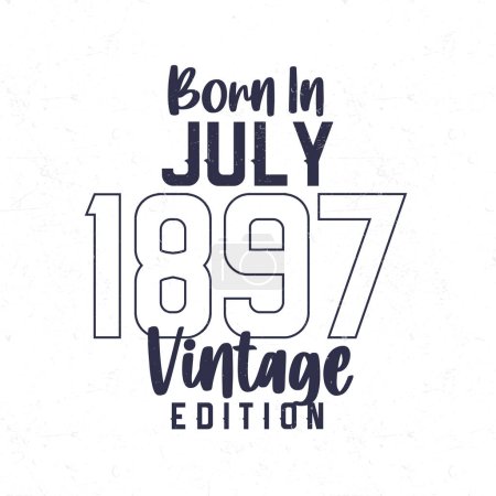 Illustration for Born in July 1897. Vintage birthday T-shirt for those born in the year 1897 - Royalty Free Image