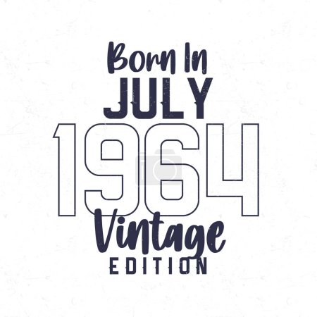 Illustration for Born in July 1964. Vintage birthday T-shirt for those born in the year 1964 - Royalty Free Image
