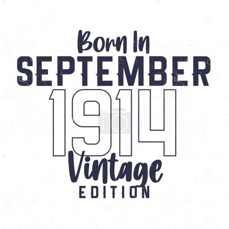 Illustration for Born in September 1914. Vintage birthday T-shirt for those born in the year 1914 - Royalty Free Image