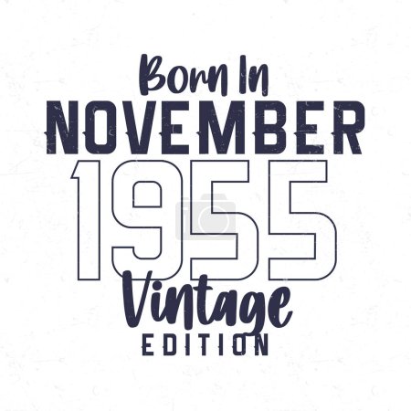 Illustration for Born in November 1955. Vintage birthday T-shirt for those born in the year 1955 - Royalty Free Image