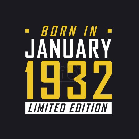 Ilustración de Nacido en enero de 1932, Edición Limitada. Camiseta de edición limitada para 1932 - Imagen libre de derechos