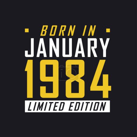 Ilustración de Nacido en enero de 1984, Edición Limitada. Camiseta de edición limitada para 1984 - Imagen libre de derechos
