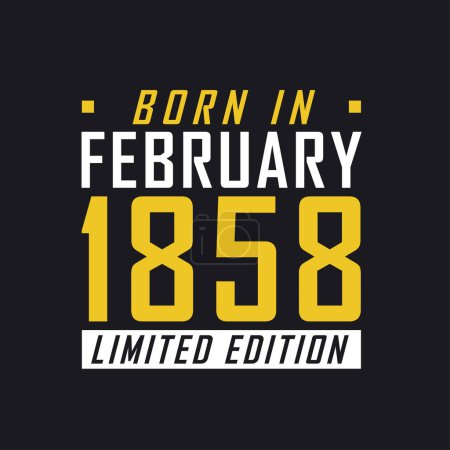 Illustration for Born in February 1858, Limited Edition. Limited Edition Tshirt for 1858 - Royalty Free Image