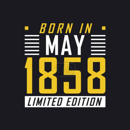 Illustration for Born in May 1858, Limited Edition. Limited Edition Tshirt for 1858 - Royalty Free Image
