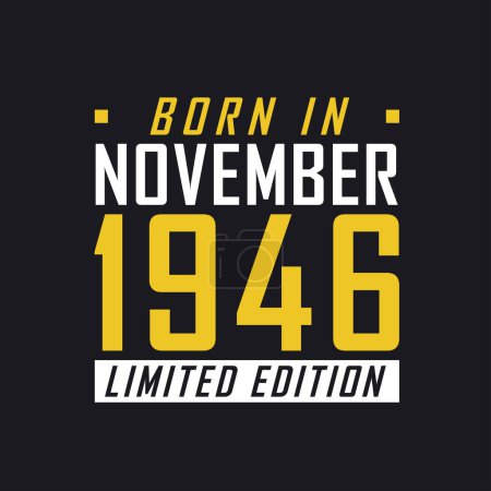 Illustration for Born in November 1946, Limited Edition. Limited Edition Tshirt for 1946 - Royalty Free Image