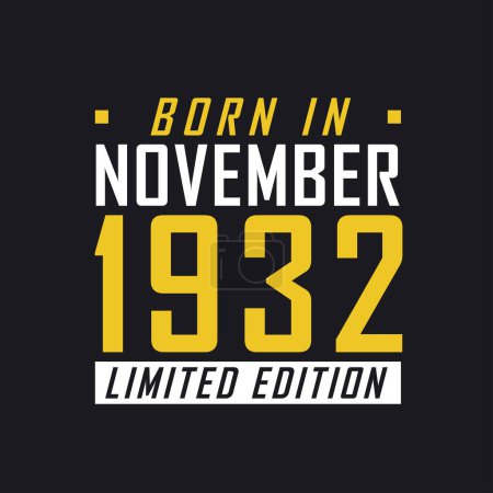 Ilustración de Nacido en noviembre de 1932, Edición Limitada. Camiseta de edición limitada para 1932 - Imagen libre de derechos
