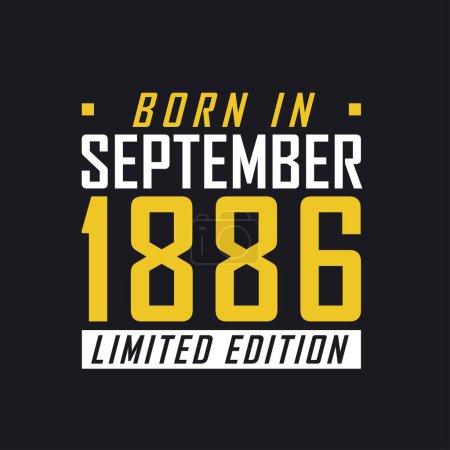 Illustration for Born in September 1886, Limited Edition. Limited Edition Tshirt for 1886 - Royalty Free Image