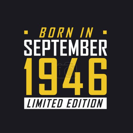 Illustration for Born in September 1946, Limited Edition. Limited Edition Tshirt for 1946 - Royalty Free Image