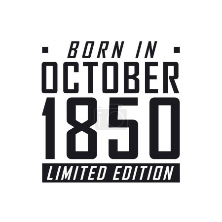 Téléchargez les illustrations : Né en octobre 1850 en édition limitée. Célébration d'anniversaire pour ceux nés en octobre 1850 - en licence libre de droit