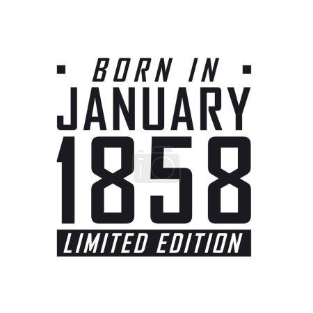Illustration for Born in January 1858 Limited Edition. Birthday celebration for those born in January 1858 - Royalty Free Image