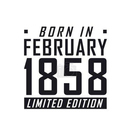 Illustration for Born in February 1858 Limited Edition. Birthday celebration for those born in February 1858 - Royalty Free Image