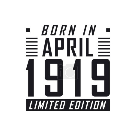 Téléchargez les illustrations : Né en avril 1919 en édition limitée. Célébration d'anniversaire pour ceux nés en avril 1919 - en licence libre de droit