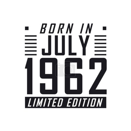Illustration for Born in July 1962 Limited Edition. Birthday celebration for those born in July 1962 - Royalty Free Image