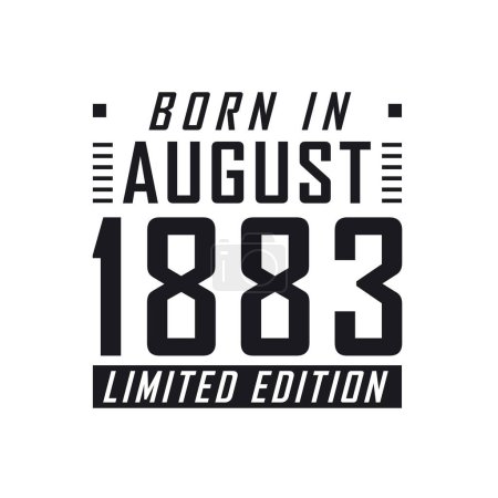 Illustration for Born in August 1883 Limited Edition. Birthday celebration for those born in August 1883 - Royalty Free Image
