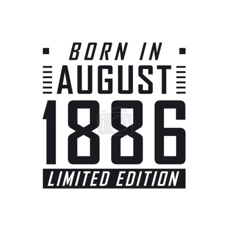 Illustration for Born in August 1886 Limited Edition. Birthday celebration for those born in August 1886 - Royalty Free Image