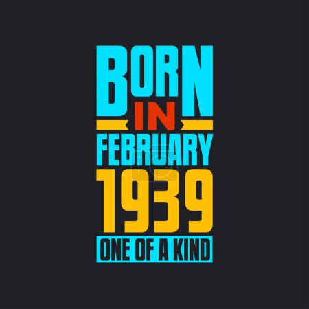 Illustration for Born in February 1939, One of a kind. Proud 1939 birthday gift - Royalty Free Image