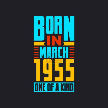 Illustration for Born in March 1955, One of a kind. Proud 1955 birthday gift - Royalty Free Image