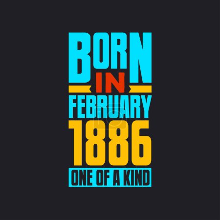 Illustration for Born in February 1886, One of a kind. Proud 1886 birthday gift - Royalty Free Image