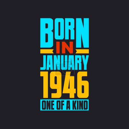 Illustration for Born in January 1946, One of a kind. Proud 1946 birthday gift - Royalty Free Image