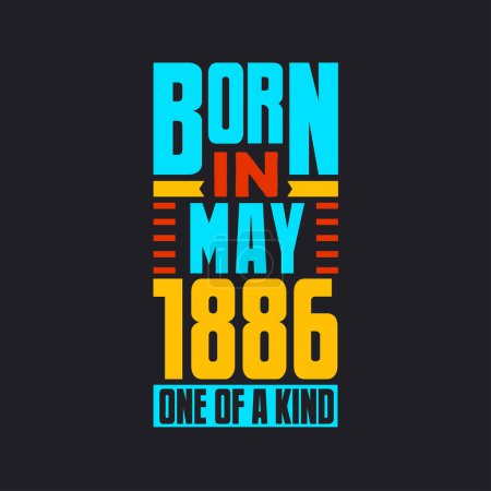 Illustration for Born in May 1886, One of a kind. Proud 1886 birthday gift - Royalty Free Image