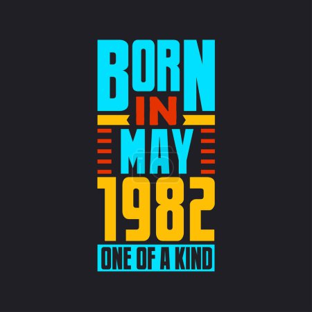 Illustration for Born in May 1982, One of a kind. Proud 1982 birthday gift - Royalty Free Image