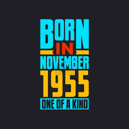 Illustration for Born in November 1955, One of a kind. Proud 1955 birthday gift - Royalty Free Image