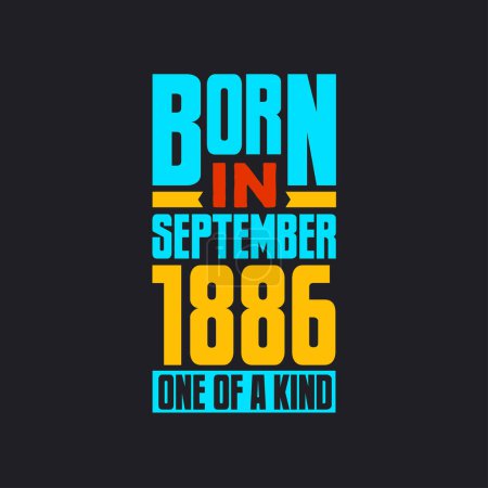 Illustration for Born in September 1886, One of a kind. Proud 1886 birthday gift - Royalty Free Image