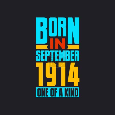 Illustration for Born in September 1914, One of a kind. Proud 1914 birthday gift - Royalty Free Image
