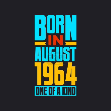 Illustration for Born in August 1964, One of a kind. Proud 1964 birthday gift - Royalty Free Image