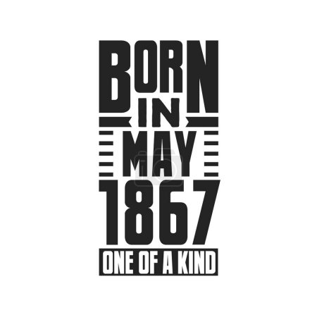 Illustration for Born in May 1867 One of a kind. Birthday quotes design for May 1867 - Royalty Free Image