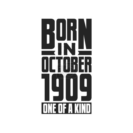 Ilustración de Nacido en octubre de 1909 Único en su género. Diseño de citas de cumpleaños para octubre de 1909 - Imagen libre de derechos