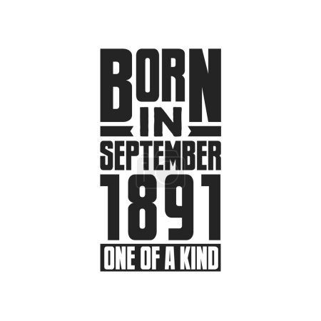 Ilustración de Nacido en septiembre de 1891 Único en su género. Diseño de citas de cumpleaños para septiembre de 1891 - Imagen libre de derechos