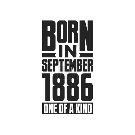 Illustration for Born in September 1886 One of a kind. Birthday quotes design for September 1886 - Royalty Free Image