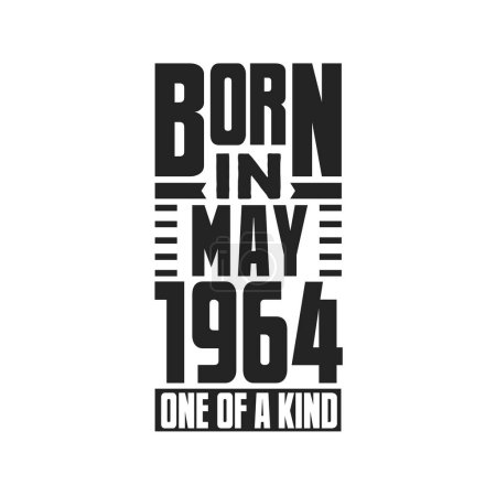 Illustration for Born in May 1964 One of a kind. Birthday quotes design for May 1964 - Royalty Free Image