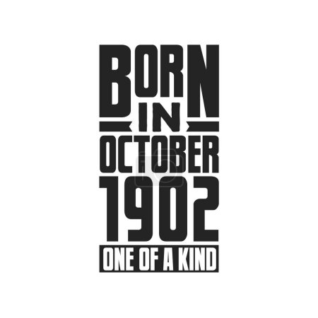 Ilustración de Nacido en octubre de 1902 Único en su género. Diseño de citas de cumpleaños para octubre de 1902 - Imagen libre de derechos