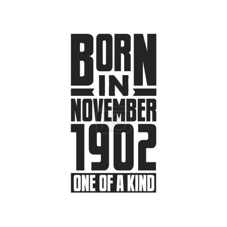 Ilustración de Nacido en noviembre de 1902 Único en su género. Diseño de citas de cumpleaños para noviembre de 1902 - Imagen libre de derechos