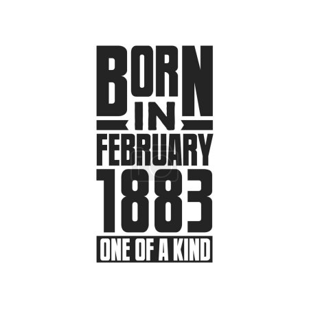 Illustration for Born in February 1883 One of a kind. Birthday quotes design for February 1883 - Royalty Free Image