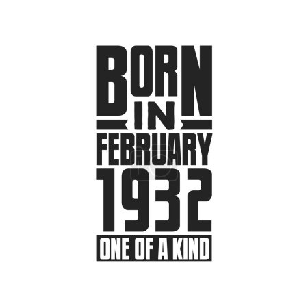 Ilustración de Nacido en febrero de 1932 Único en su género. Diseño de citas de cumpleaños para febrero de 1932 - Imagen libre de derechos