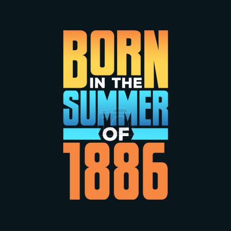 Illustration for Born in the Summer of 1886. Birthday celebration for those born in the Summer season of 1886 - Royalty Free Image
