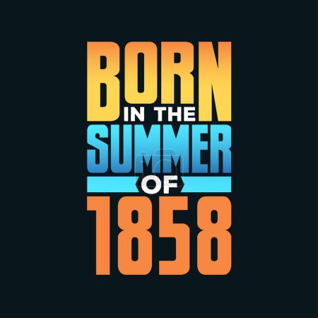 Illustration for Born in the Summer of 1858. Birthday celebration for those born in the Summer season of 1858 - Royalty Free Image