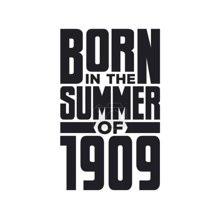 Ilustración de Nacido en el verano de 1909 Cumpleaños cita diseño para el verano de 1909 - Imagen libre de derechos