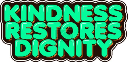 Illustration for Kindness Dignity Vector Lettering - Royalty Free Image