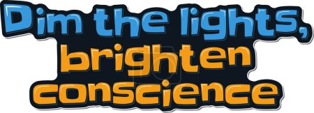 Illustration for Dim Lights Brighten Conscience Vector - Royalty Free Image