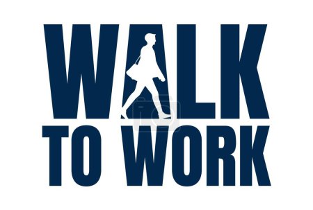 Ilustración de Walk to work Design Typography - Imagen libre de derechos