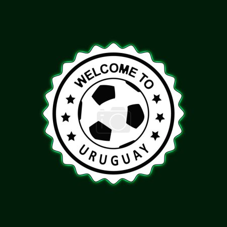 Welcome to URUGUAY Neon Stamp with Colorful design illustration Green background Football Soccer Ball Center
